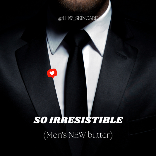 SO IRRESISTIBLE (Men's NEW butter)